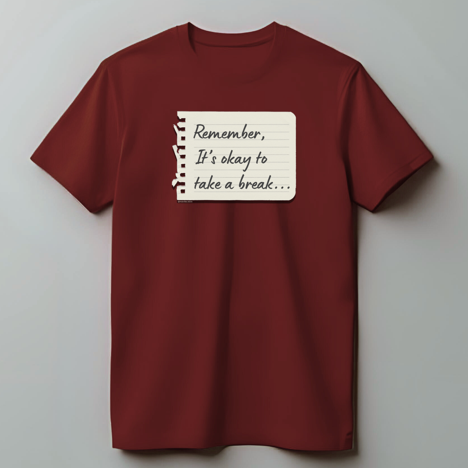 Okay to take a break - T-Shirt
