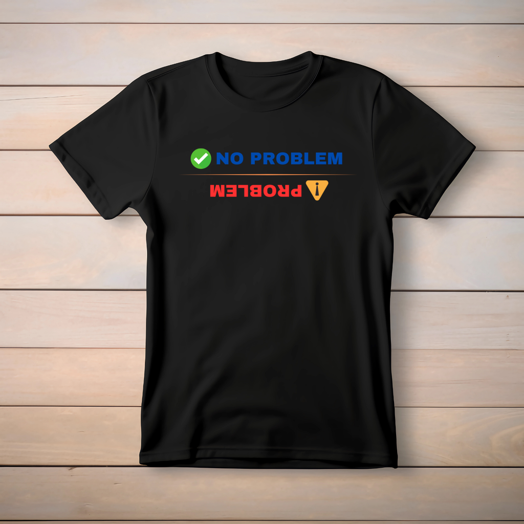 No Problem - Cotton T-Shirt
