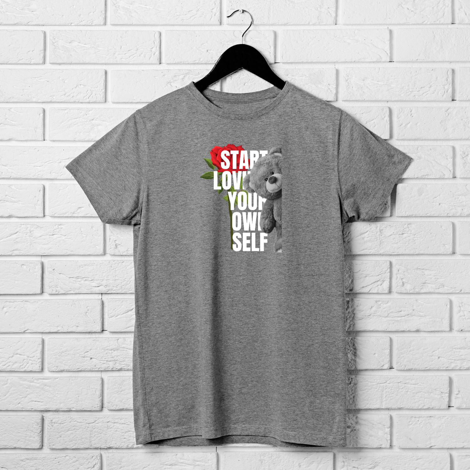 Start loving yourself T-shirt